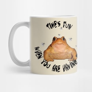 Time Is Fun When You Are Having Flies Mug